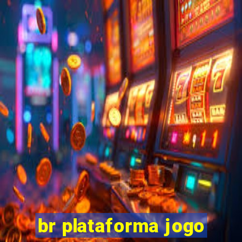 br plataforma jogo